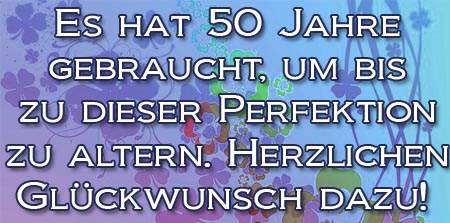 Zum 50. Geburtstag zur Perfektion gealtert