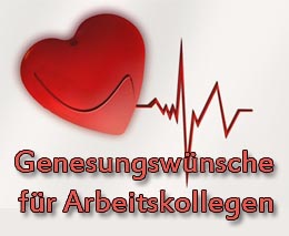 Genesungswünsche Arbeitskollegen