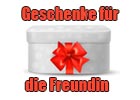 Geschenkideen für die Freundin