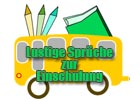 Witzige Einschulungssprüche