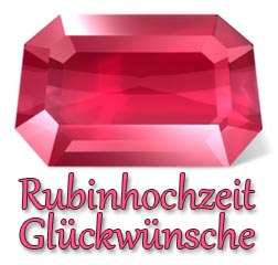 Rubinhochzeit Glückwünsche